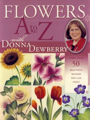 cover image of Flowers a to Z with Donna Dewberry